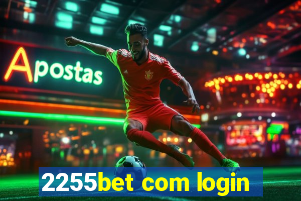 2255bet com login